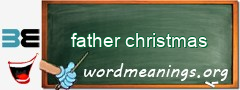 WordMeaning blackboard for father christmas